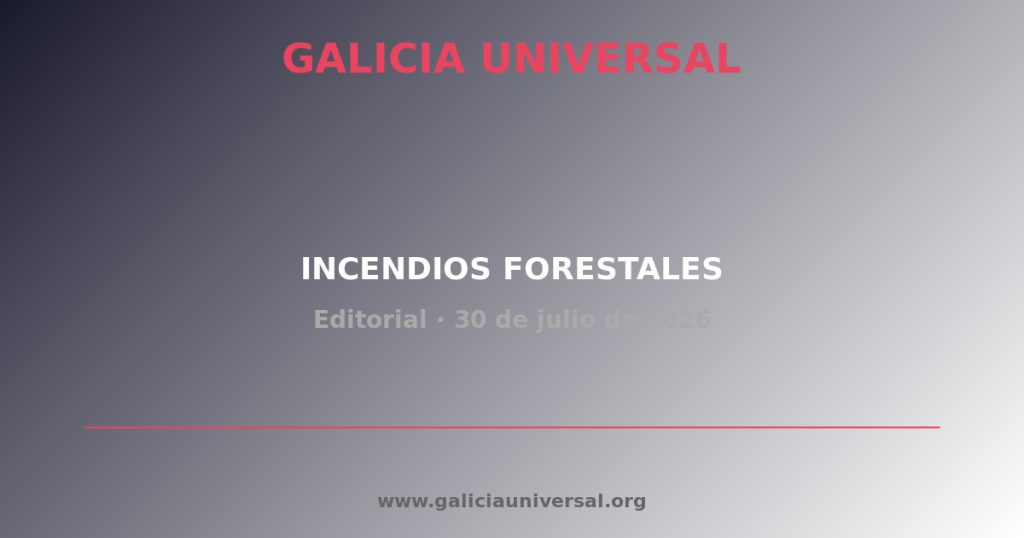 Editorial: Incendios forestales en Galicia