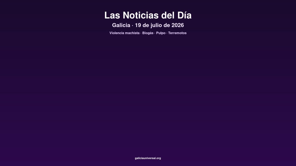 Galicia daily 19jul2026