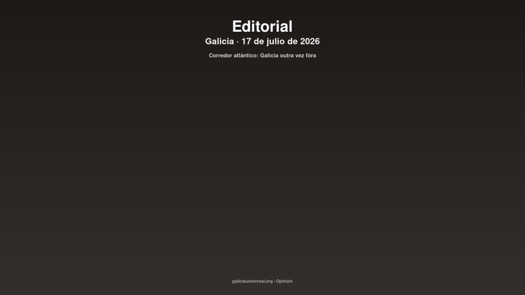 Galicia editorial 17jul2026